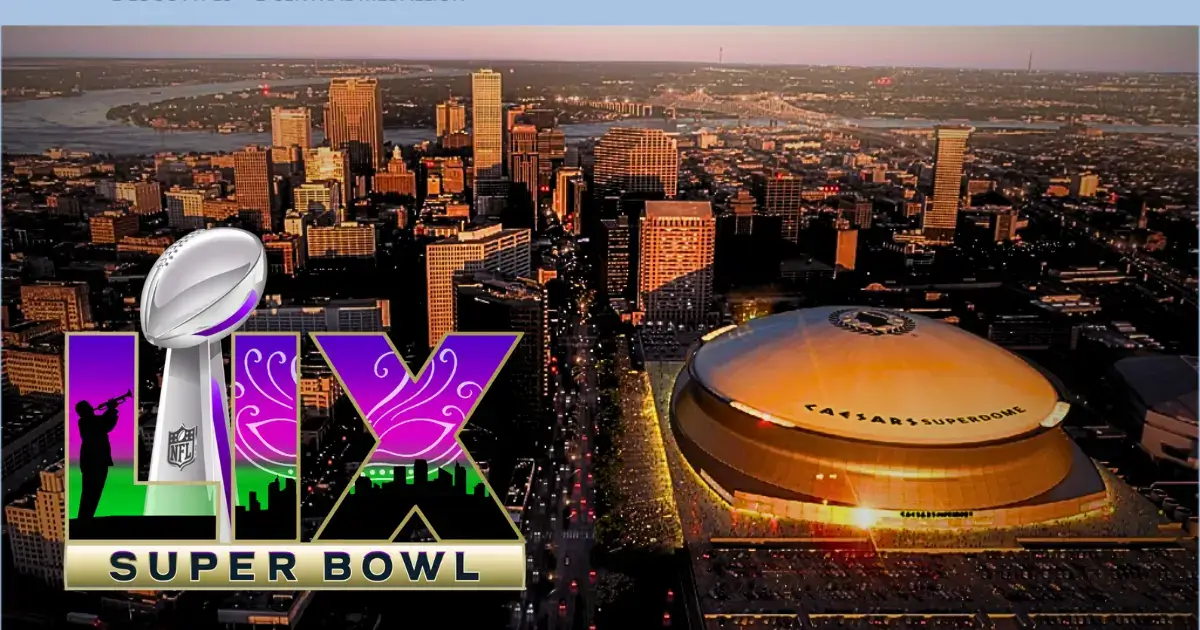 Super Bowl 2025 LIX Full Schedule, Performer, and Viewing Details